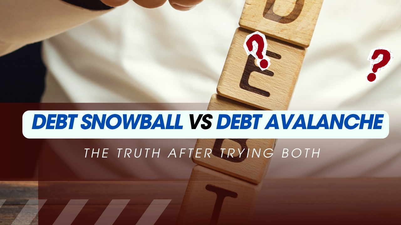 Debt Snowball vs Debt Avalanche: The Truth After Trying Both